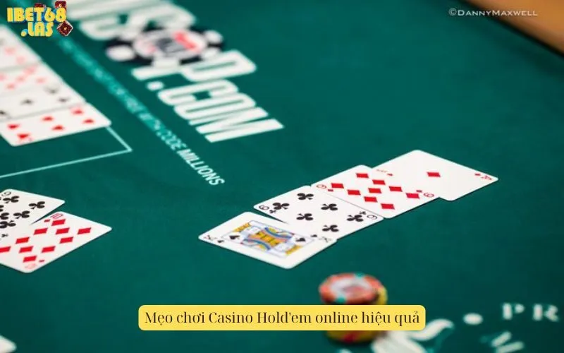 Mẹo chơi Casino Hold'em online hiệu quả