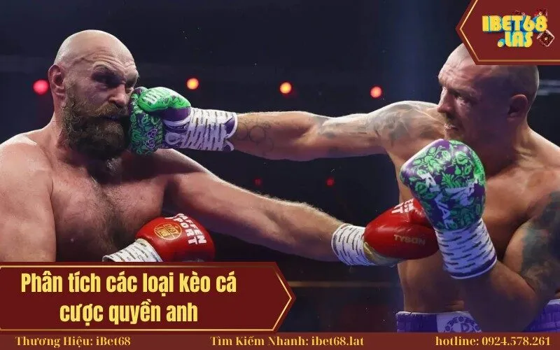 Phân tích các loại kèo cá cược quyền anh